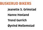 Buskerud BIKERS Jeanette S. Grimstad Hanne Hovland Trond Gurrich Øyvind Mellemstad